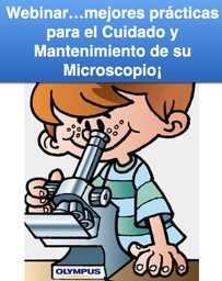 Cuidados y mantenimiento para su Microscopio